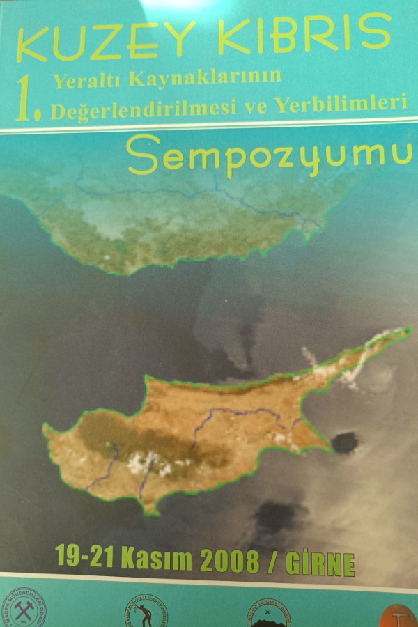 Kuzey Kıbrıs Yeraltı Kaynaklarının 1. Değerlendirilmesi ve Yer Bilimleri Sempozyumu