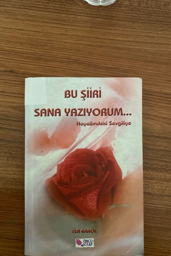 Bu şiiri sana yazıyorum… Hayalimdeki sevgiliye