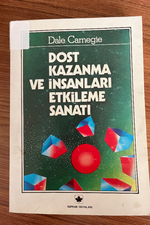 Dost Kazanma ve İnsanları Etkileme sanatı