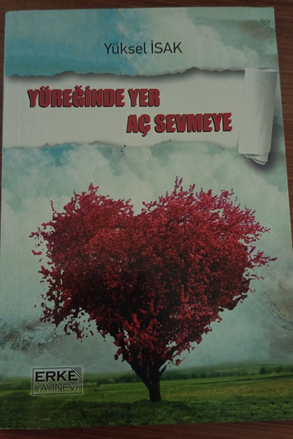 Yüreğinde yer aç sevmeye
