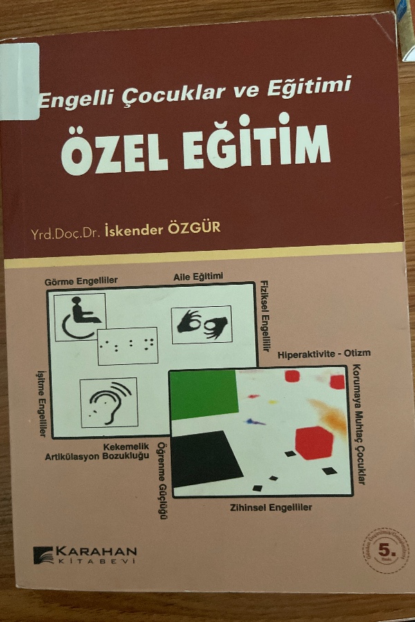 Engelli Çocuklar ve Eğitimi Özel Eğitim