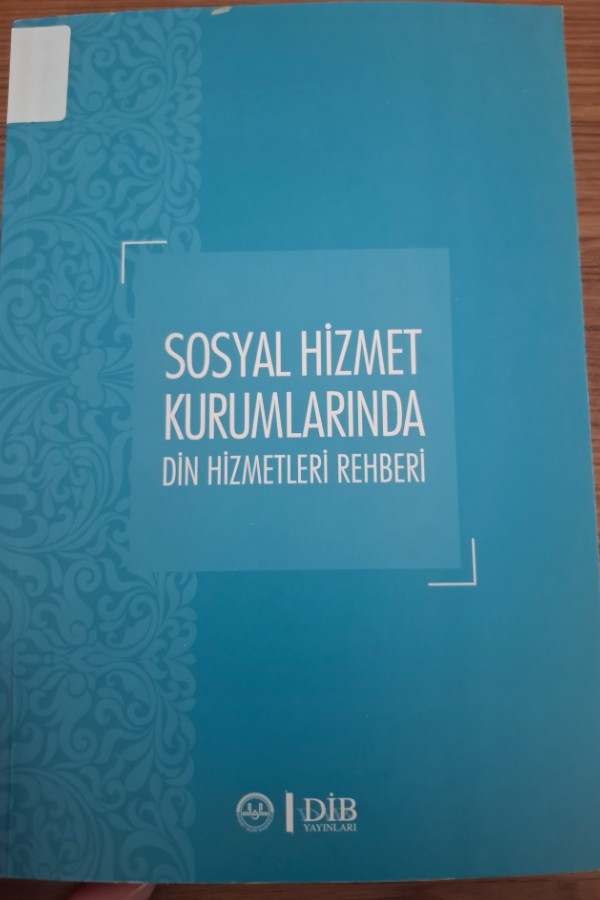 Sosyal hizmet kurumlarında din hizmetleri rehberi