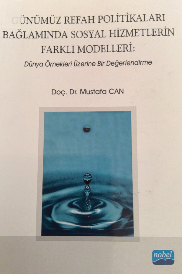 günümüz refah politikaları bağlamında sosyal hizmetlerin farklı modelleri
