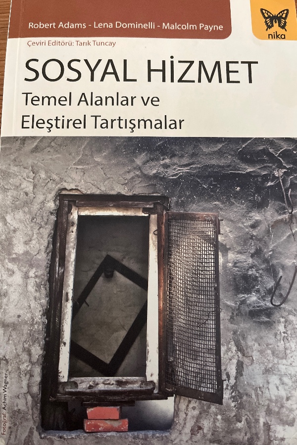 Sosyal hizmet temel alanlar ve eleştirel tartışmalar