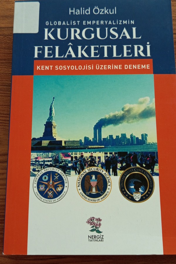 Globalist Emperyalizmin Kurgusal Felaketleri