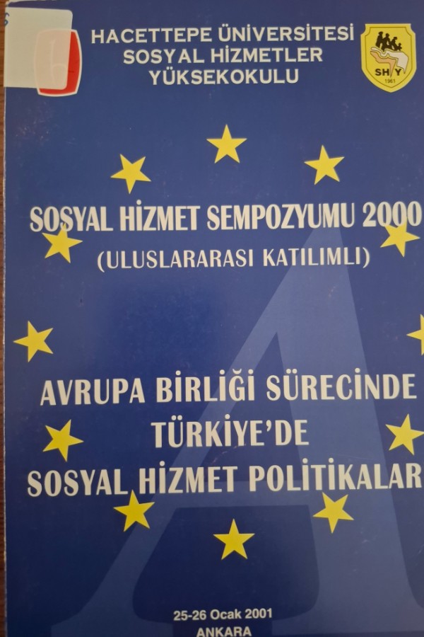 Avrupa birliği sürecinde türkiyede sosyal hizmet politikaları