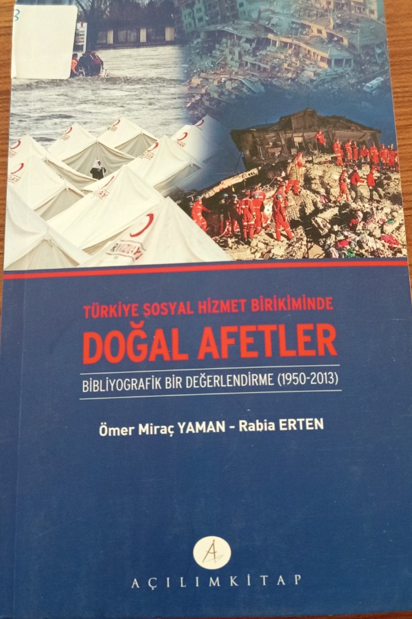 TÜRKİYE SOSYAL HİZMET BİRİKİMİNDE DOĞAL AFETLER