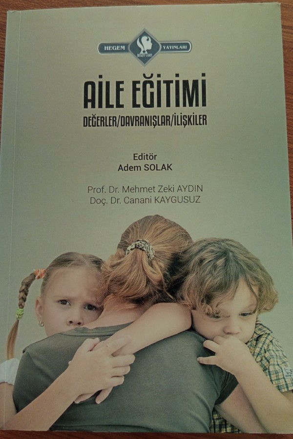 AİLE EĞİTİMİ DEĞERLER DAVRANIŞLAR İLİŞKİLİLER