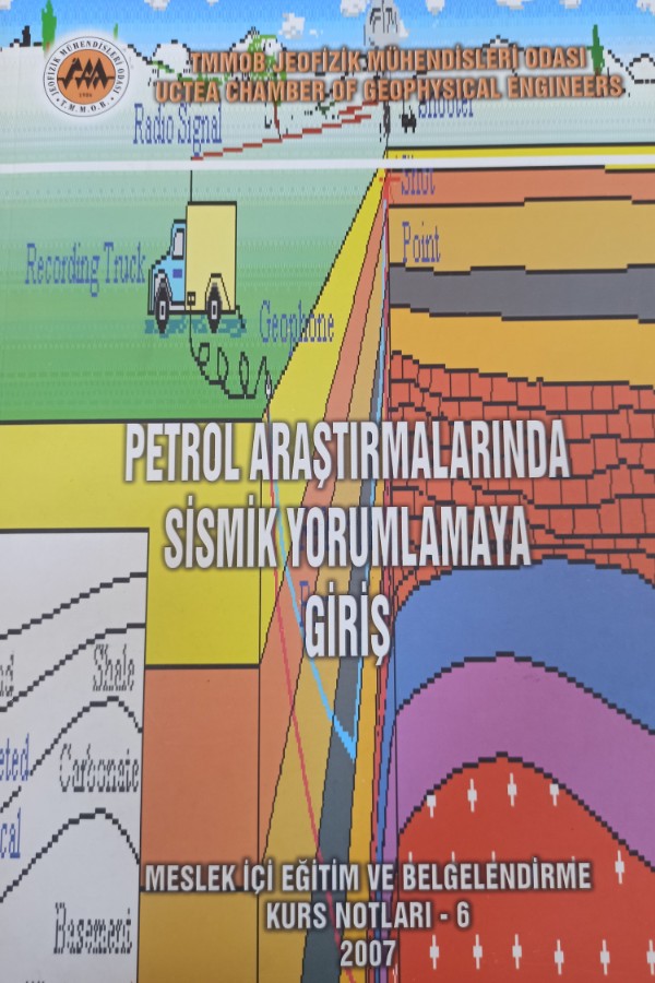 Petrol araştırmalarında sismik yorumlamaya giriş