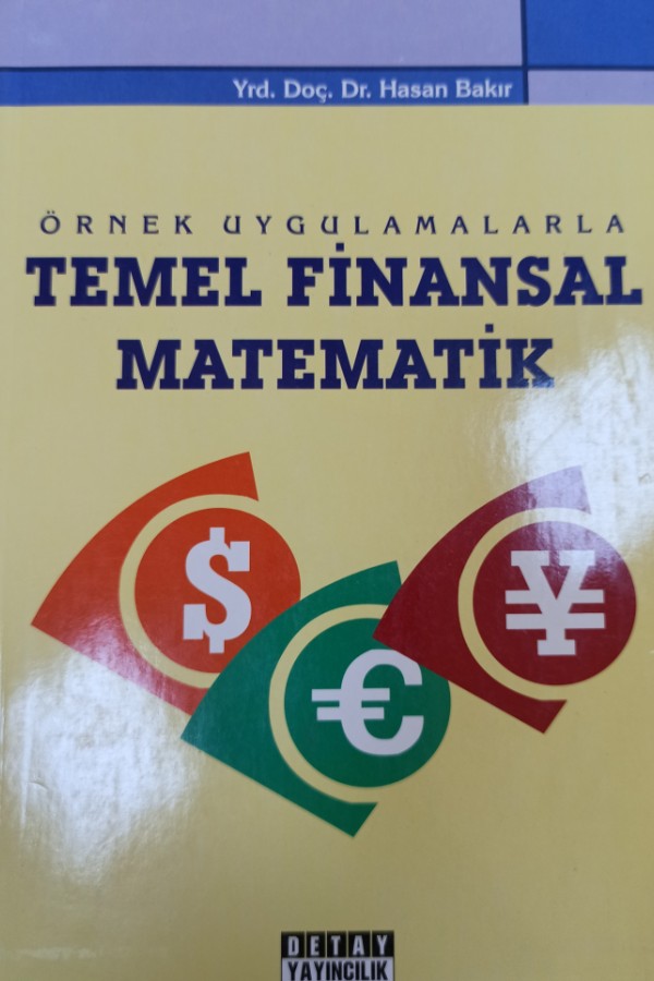 Örnek uygulamalarla Temel finansal matematik