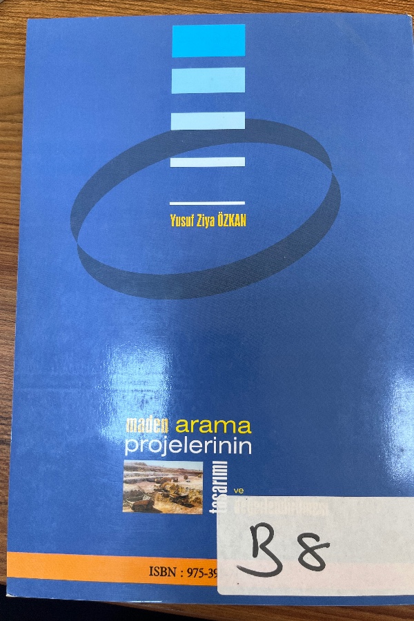 Maden arama projelerinin tasarım ve değerlendirilmesi
