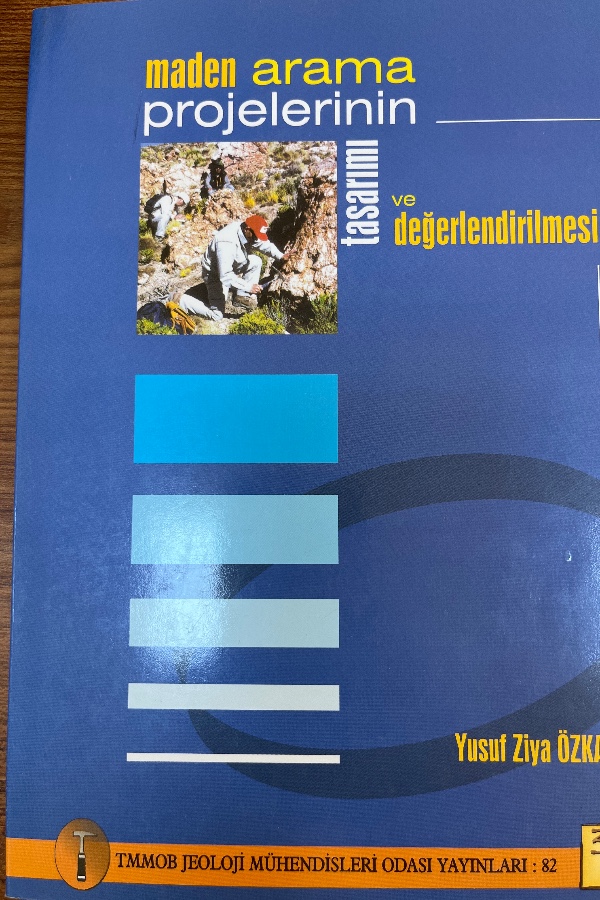 Maden arama projelerinin tasarım ve değerlendirilmesi