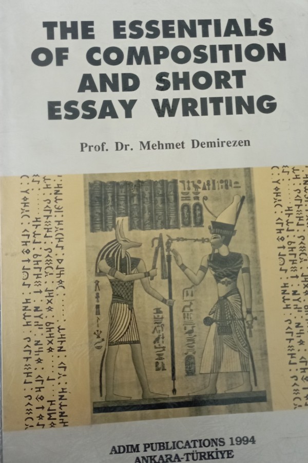 The Essentıals of composıtıon and short essay wrıtıng
