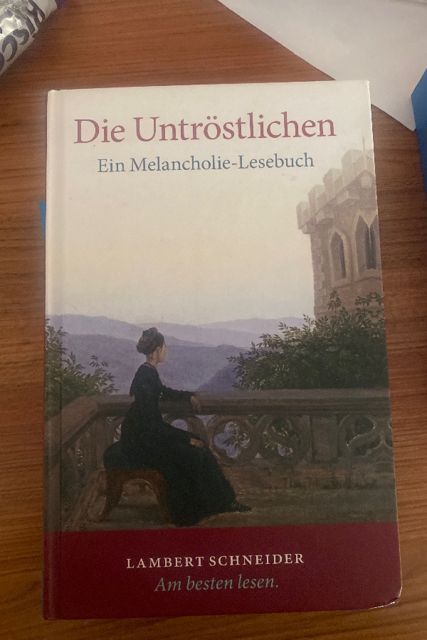 die untröstlichen ein melancholie
