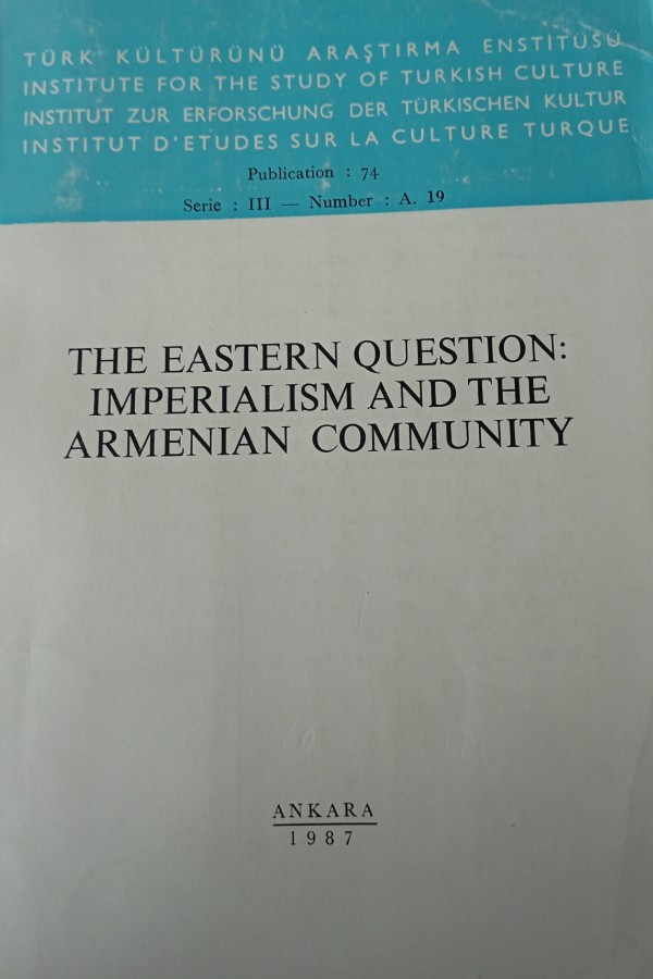 The Eastern Question ımperıalısm and the Armenian community