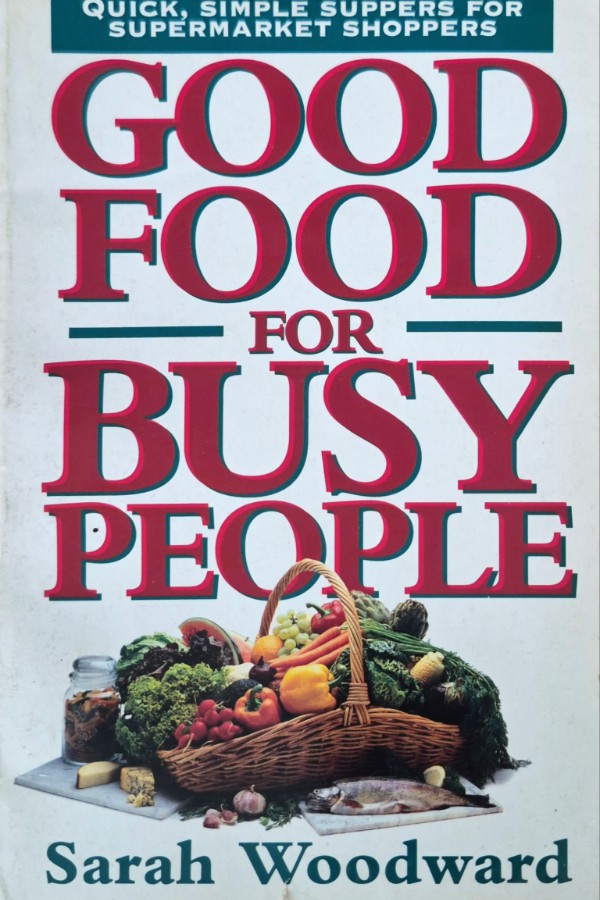 GOOD FOOD FOR BUSY PEOPLE