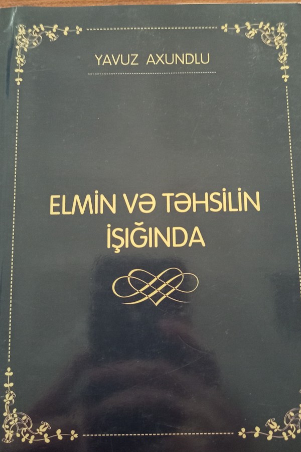 Elmin ve tehsilin ışığında