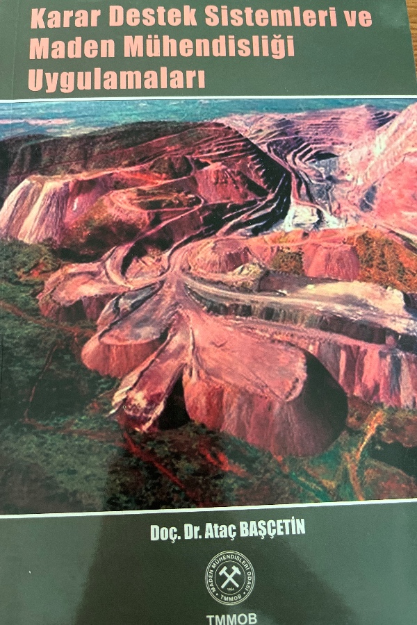Karar destek sistemleri ve maden mühendisliği uygulamaları