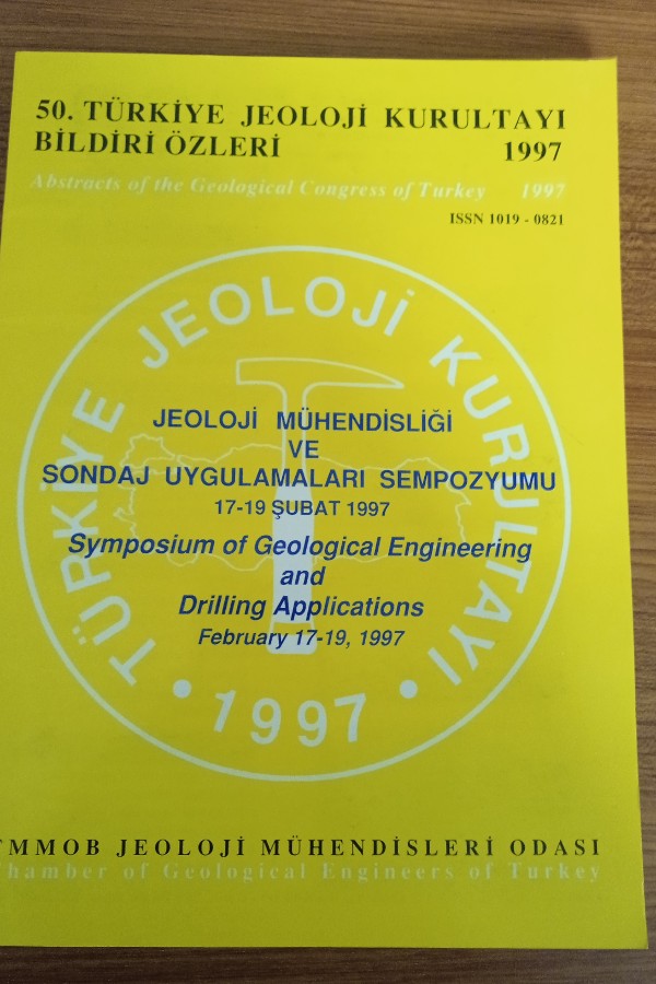 50.turkiye jeoloji kurultayı bildiri özleri 1997 jeoloji mühendisliği ve sondaj uygulamaları sempozyumu