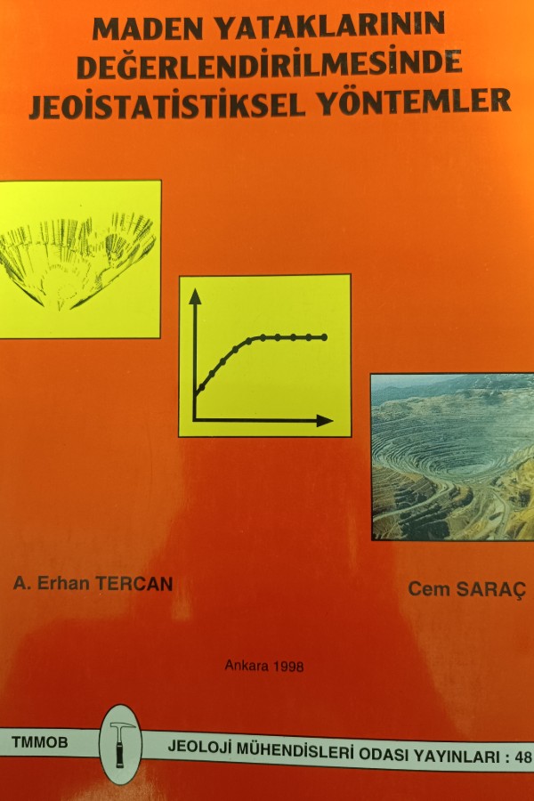 Maden Yataklarının Değerlendirilmesinde Jeoistatiksel Yöntemler