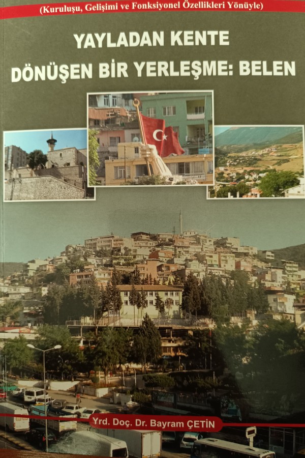 Yayladan Kente Dönüşen Bir Yerleşme : Belen