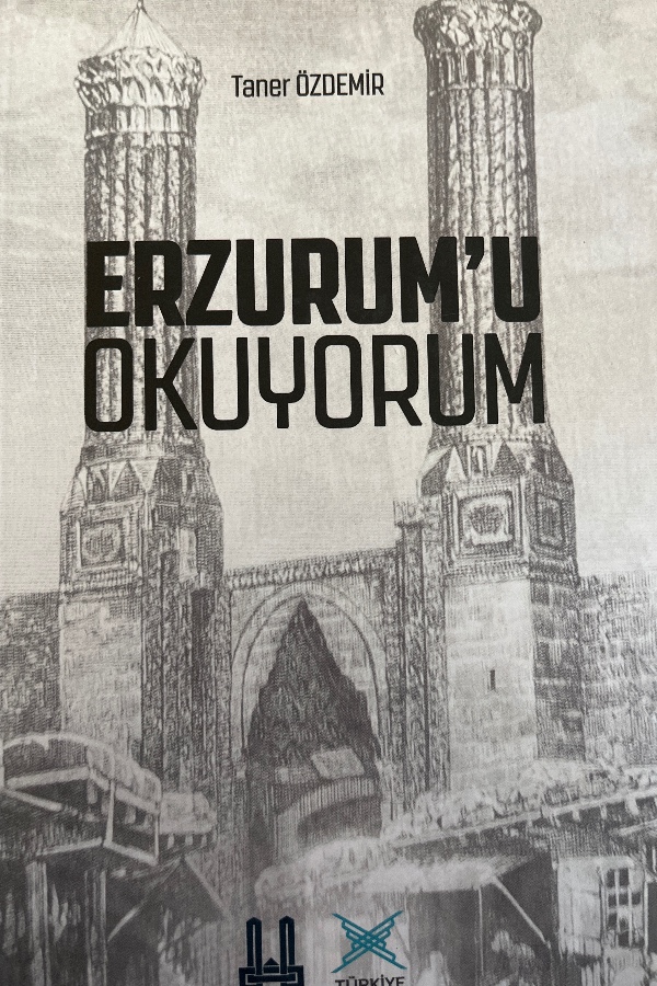 Erzurum'u okuyorum