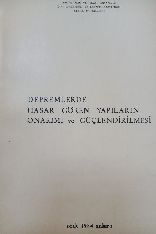 Depremlerde hasar gören yapıların onarımı ve güçlendirilmesi
