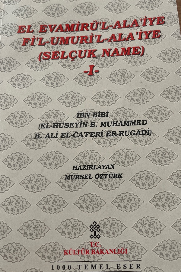 El Evamirü’l-Ala’iye (Selçuk Name)