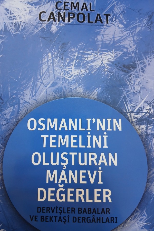 Osmanlı'nın temelini oluşturan manevi değerler