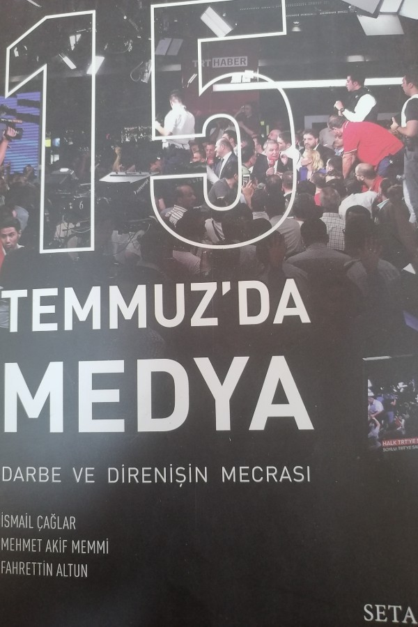 15 Temmuzda Medya:Darbe ve Direnişin Mecrası