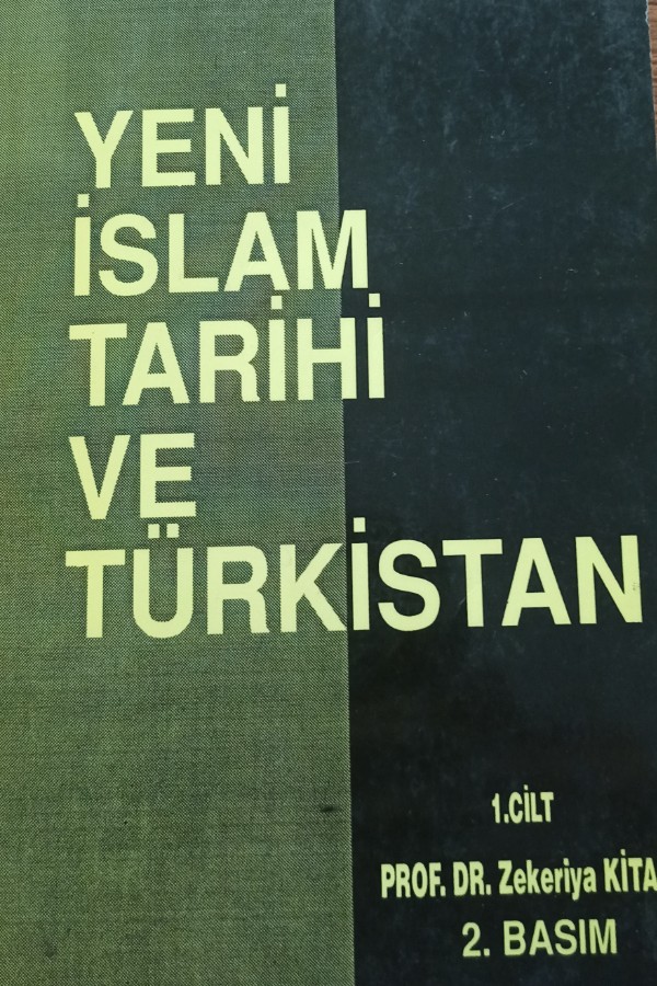 Yeni islam tarihi ve türkistan 1. Cilt