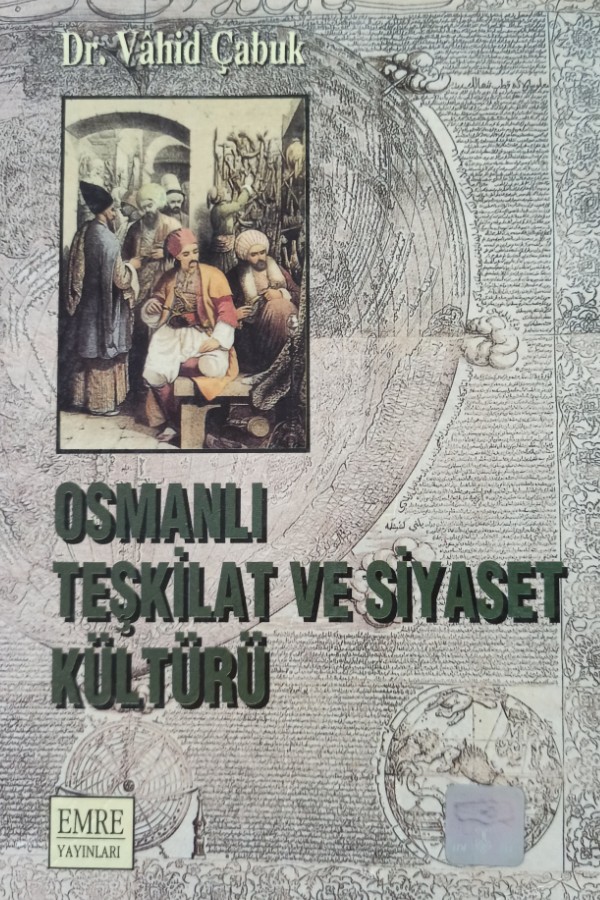 Osmanlı teşkilat ve siyaset kültürü