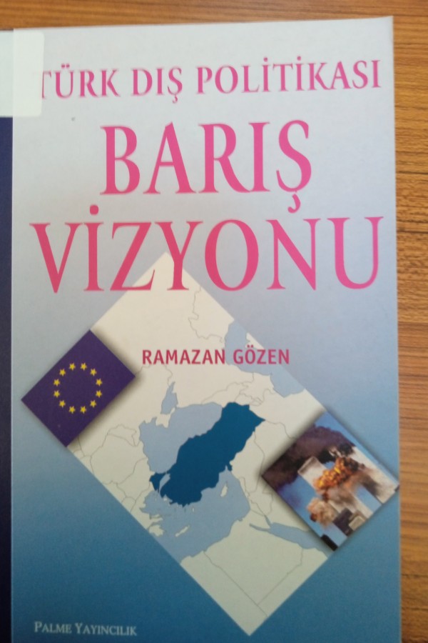 Türk dış politikası Barış vizyonu