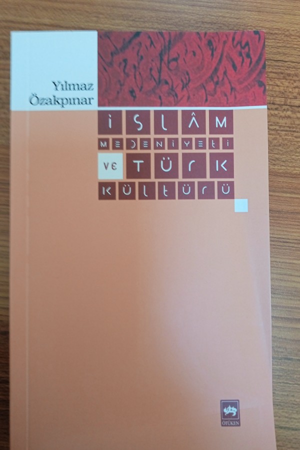 İslam medeniyeti ve Türk kültürü
