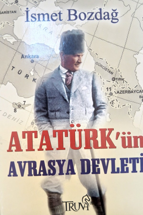 Atatürk 'ün avrasya devleti