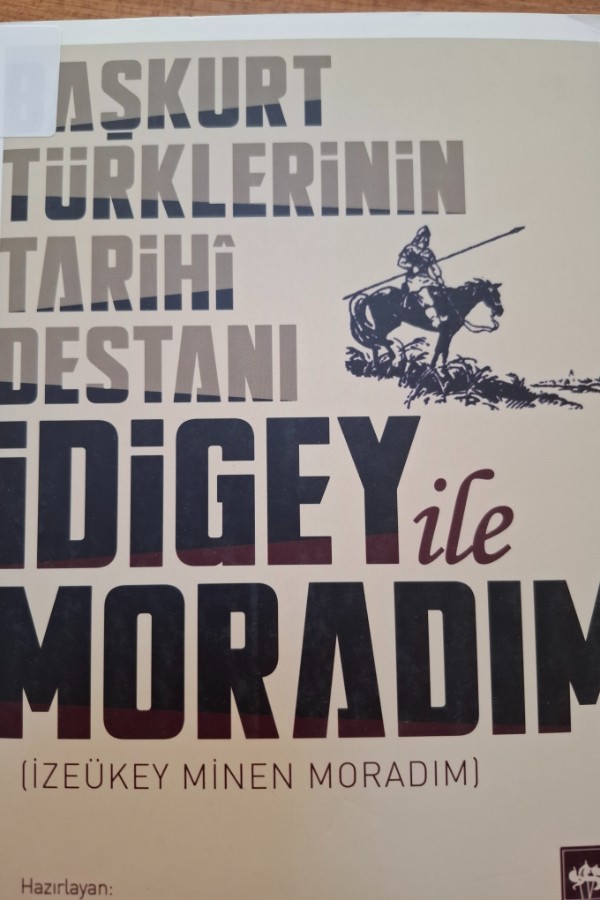 Başkurt türklerinin destanı idigey ile moradım