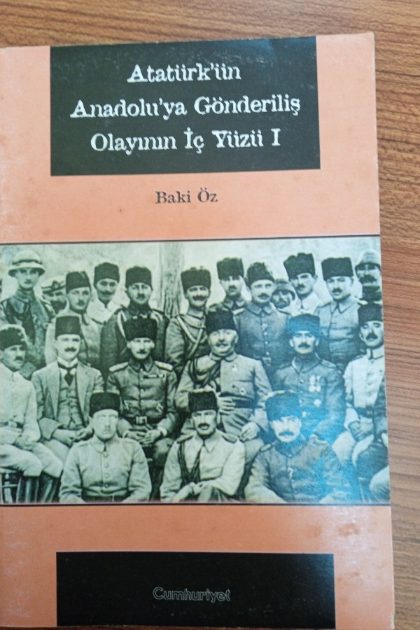 Atatürk'ün Anadolu'ya gönderiliş olayının iç yüzü 1