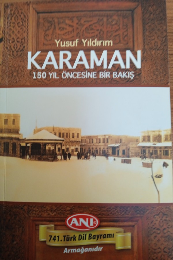 Karaman 150 yıl öncesine bir bakış
