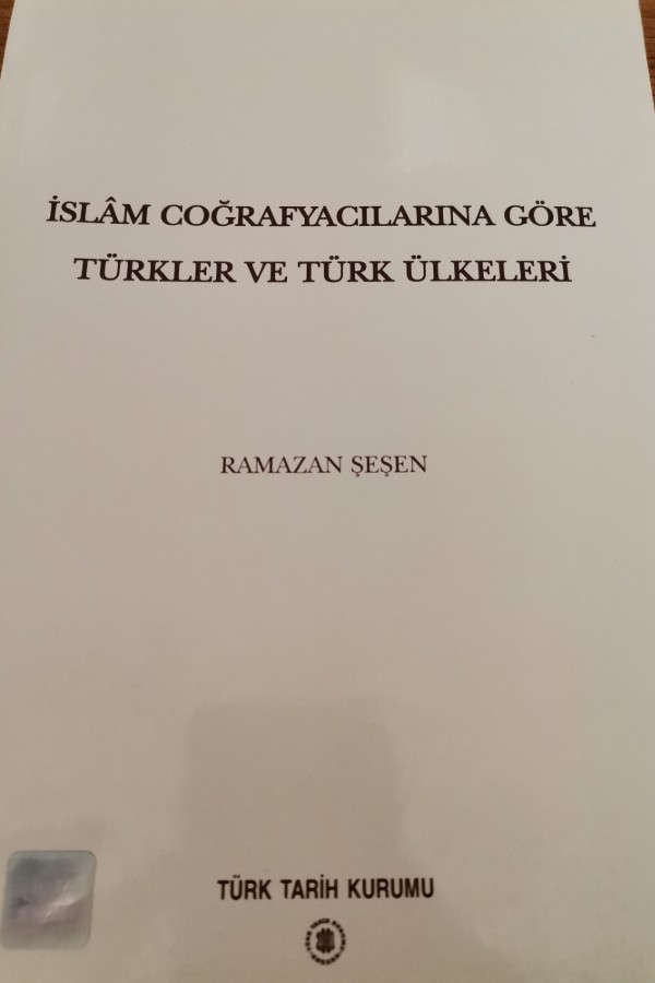 islam coğrafyacılarına göre türkler ve türk ülkeleri