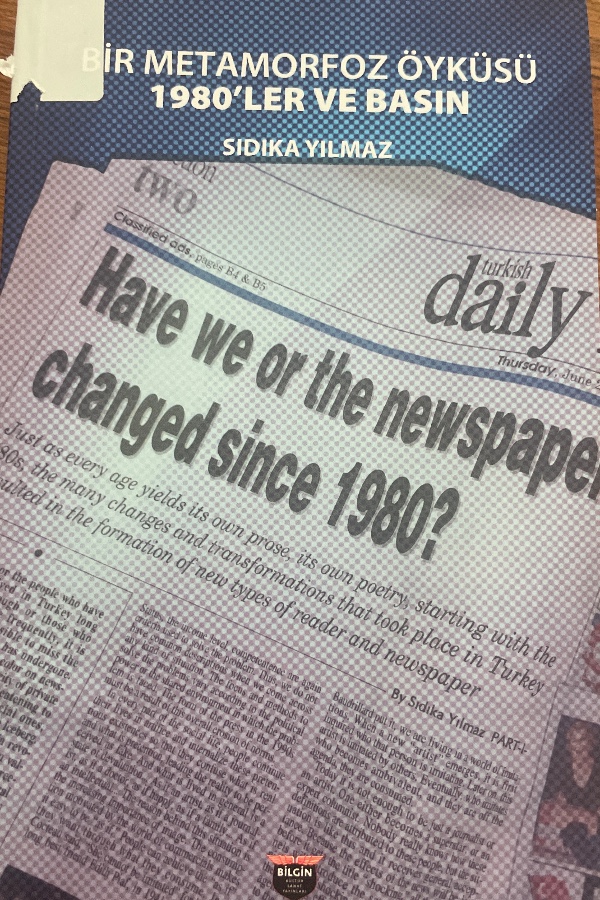 Bir Metamorfoz Öyküsü 1980’ler ve Basın