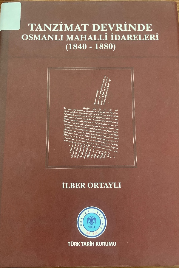 Tanzimat Devrinde Osmanlı Mahallî İdareleri
