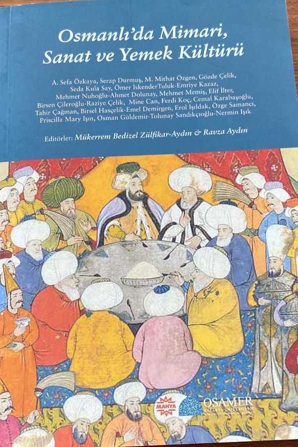 Osmanlı da mimari sanat ve yemek kültürü