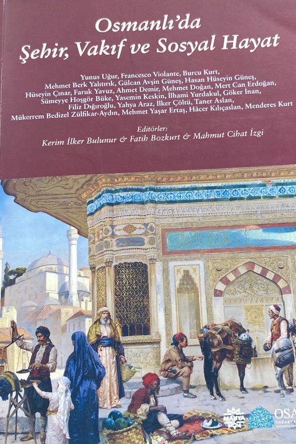Osmanlı da şehir vakıf ve sosyal hayat