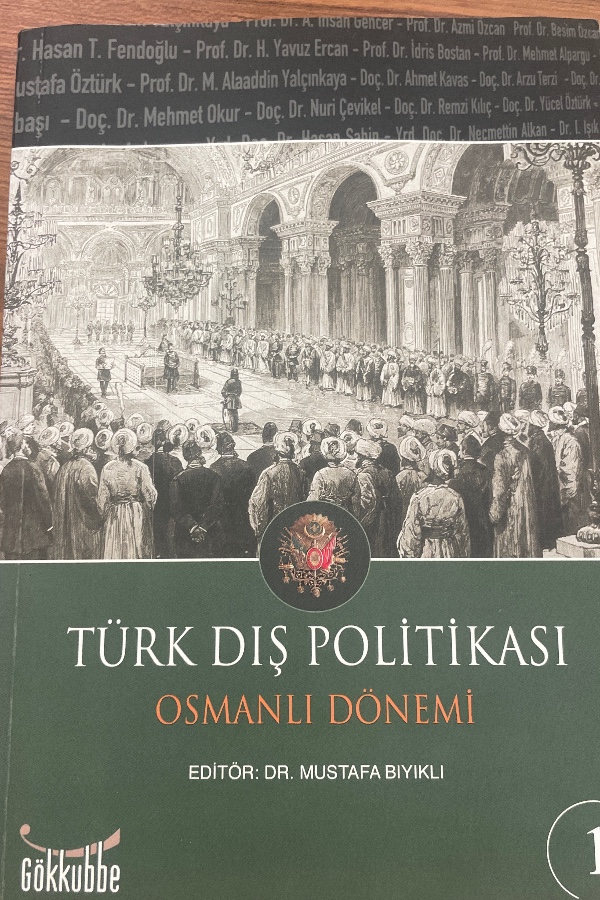 Türk Dış Politikası Osmanlı Dönemi