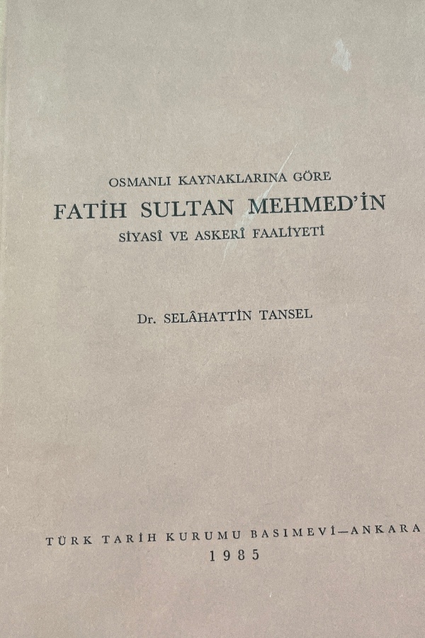 Fatih Sultan Mehmed’in Siyasi ve Askeri Faaliyeti