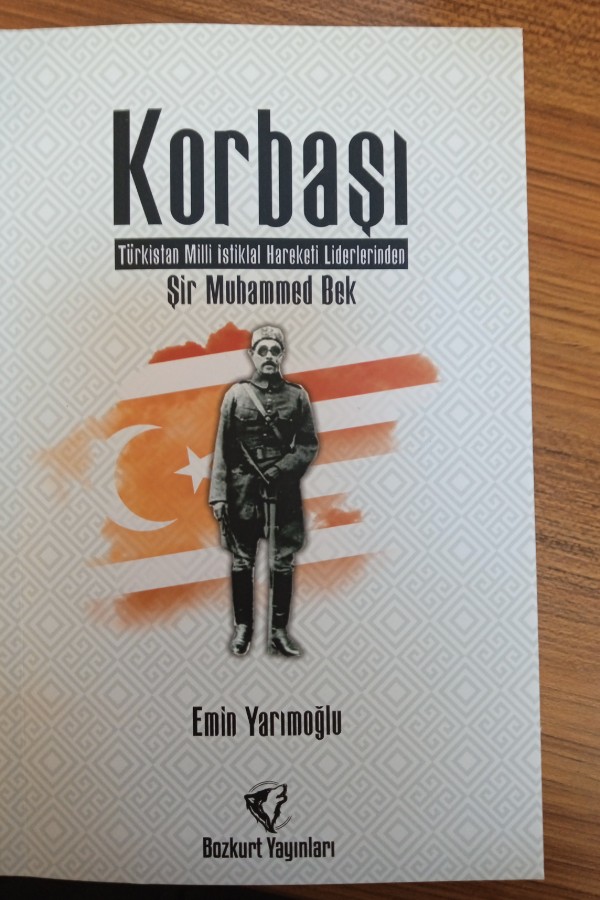Korbaşı Türkistan milli istiklal hareketi liderlerinden şir Muhammed bek