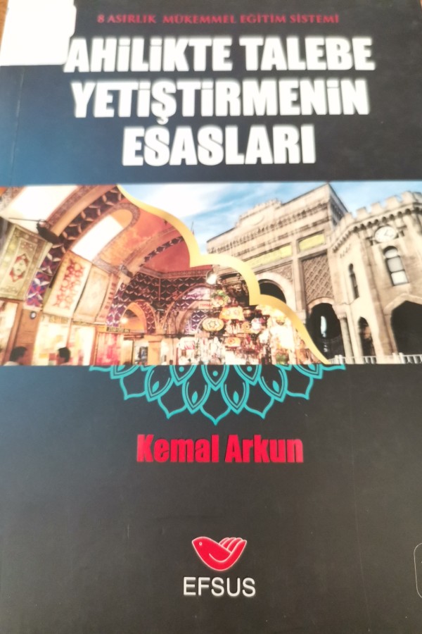 ahilikte talebe yetiştirmenin esasları