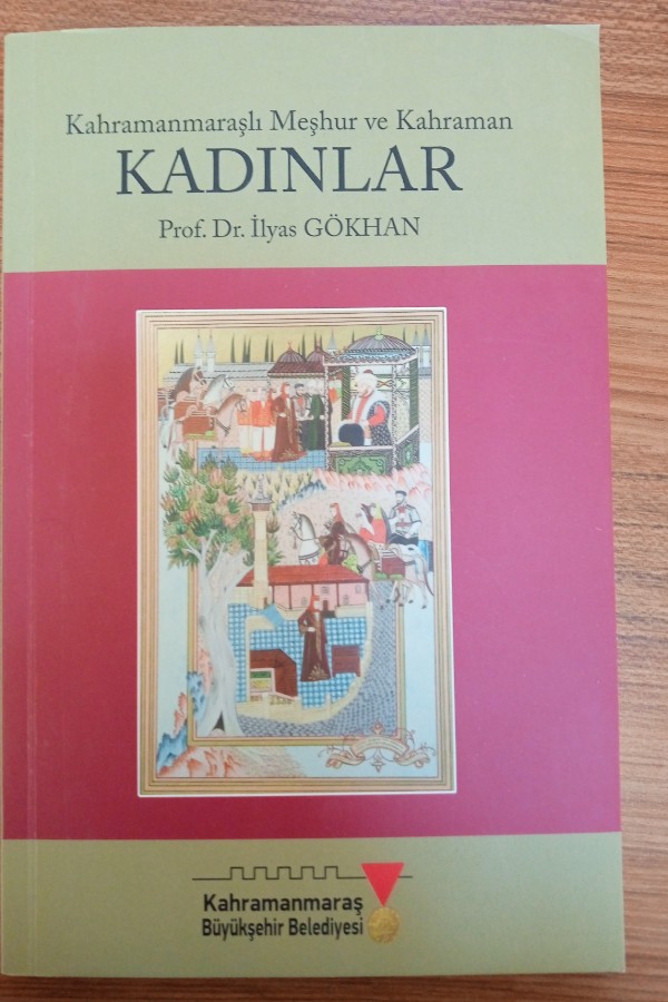 Kahramanmaraşlı meşhur ve kahraman kadınlar