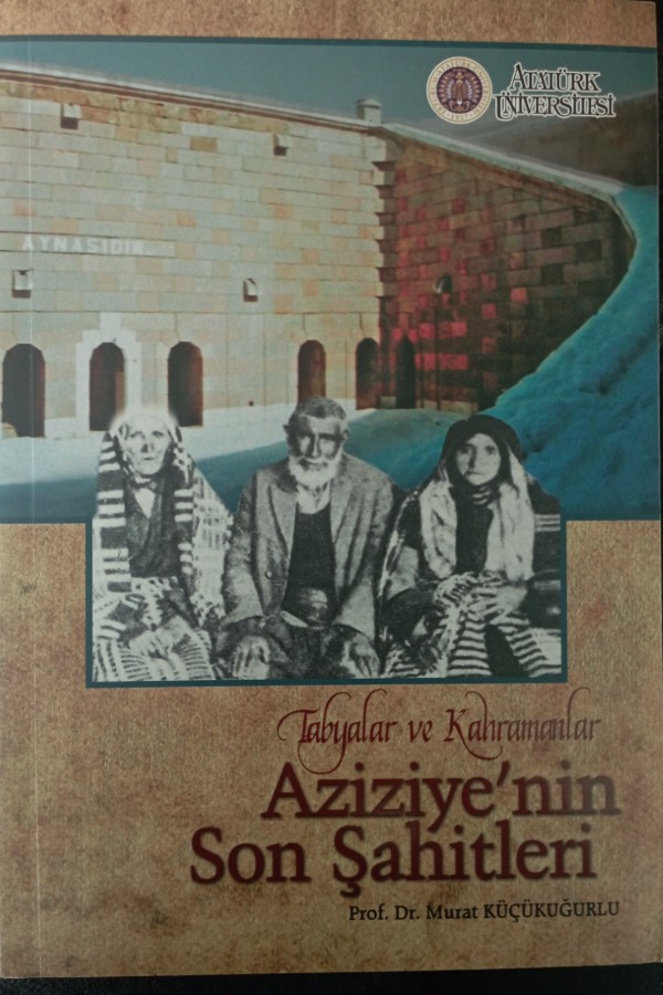 Aziziye'nin son şehitleri