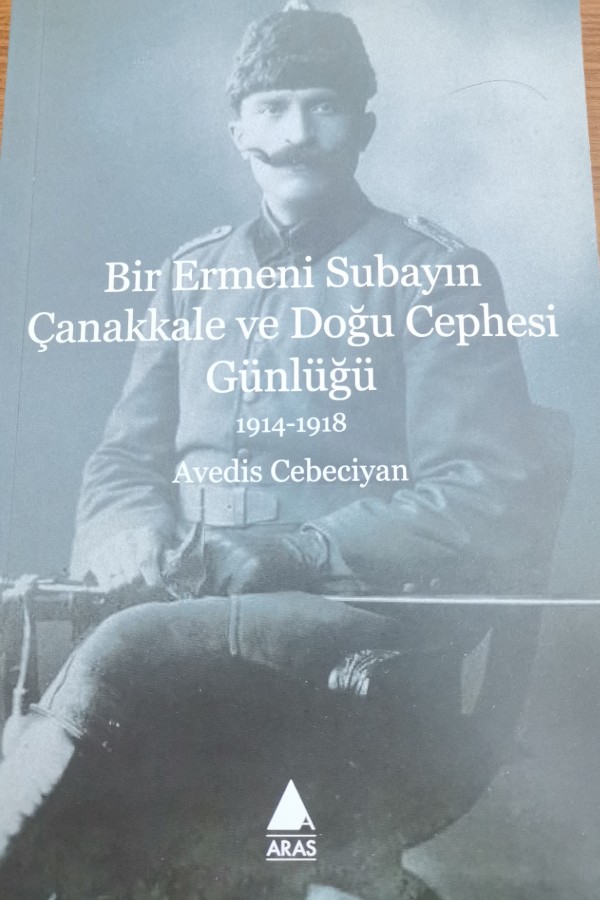 Bir ermeni subayın Çanakkale ve doğu cephesi günlüğü
